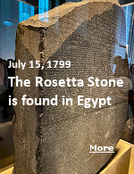 On July 15, 1799, a group of French soldiers during Napoleon Bonaparte�s military invasion of Egypt accidentally made a groundbreaking archaeological discovery. While working to strengthen the defenses of a sunbaked fort near the Nile Delta town of Rosetta (modern-day Rashid), they knocked down a wall and unearthed a 44-inch-long, 30-inch-wide chunk of black granodiorite.